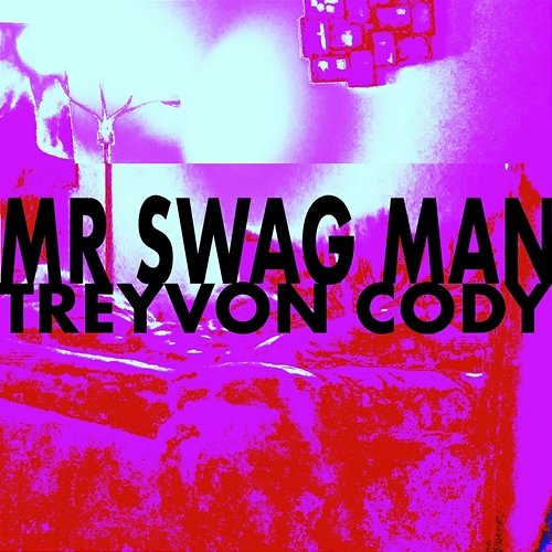 Mr. Swag Man Treyvon Cody