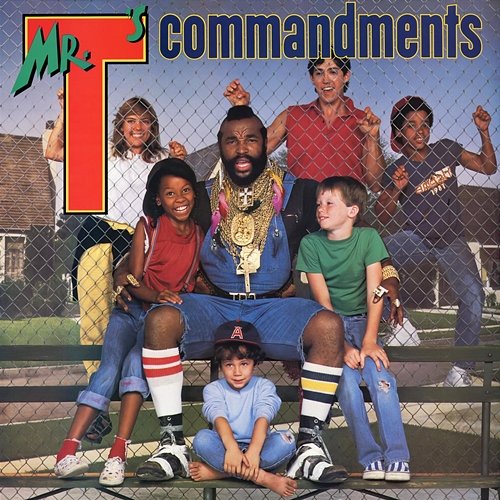 Mr. T's Commandments (Expanded Digital Version) Mr. T