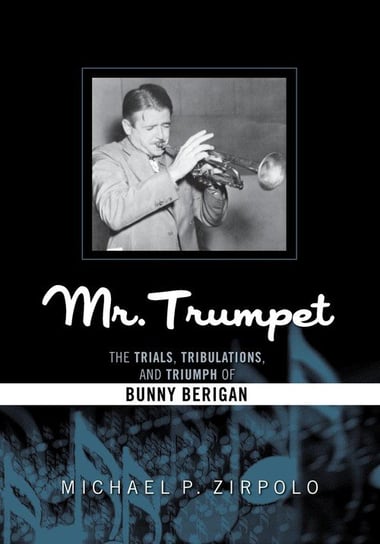 Mr. Trumpet Zirpolo Michael P.