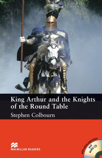 MR5 King Arthur and The Knights of The Round Table with Audio CD Colbourn Stephen