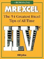 Mrexcel Live: The 54 Greatest Excel Tips of All Time Jelen Bill