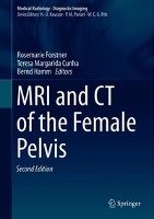 MRI and CT of the Female Pelvis Springer-Verlag Gmbh, Springer International Publishing