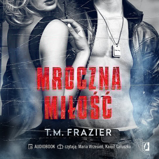 Mroczna miłość. Mroczne światło. Tom 1 - audiobook Frazier T.M.