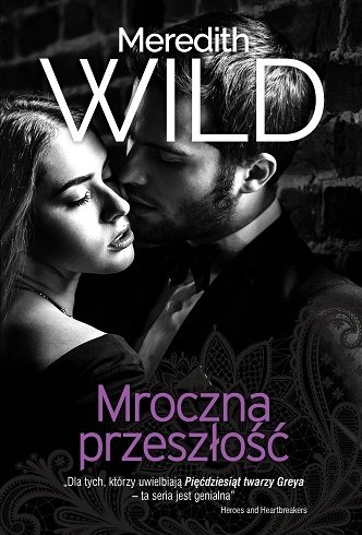 Mroczna przeszłość. Haker. Tom 4 Wild Meredith