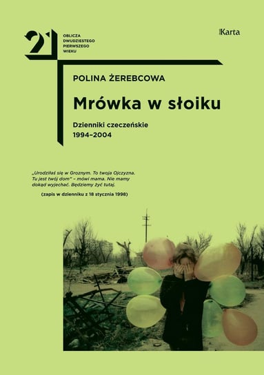 Mrówka w słoiku. Dzienniki czeczeńskie 1994-2004 Żerebcowa Polina