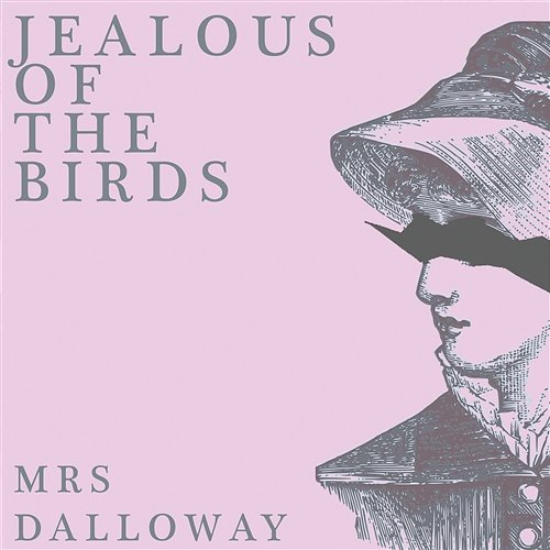 Mrs Dalloway Jealous of the Birds