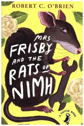 Mrs Frisby and the Rats of NIMH O'brien Robert C.
