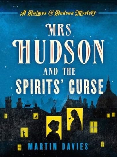 Mrs Hudson and the Spirits Curse Davies Martin