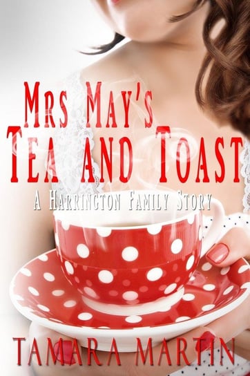 Mrs May's Tea and Toast Martin Tamara