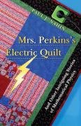 Mrs. Perkins's Electric Quilt Nahin Paul J.