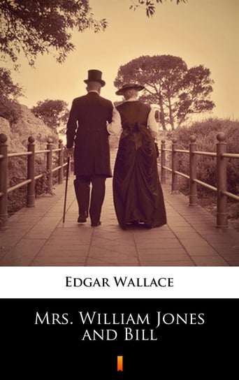 Mrs. William Jones and Bill Edgar Wallace