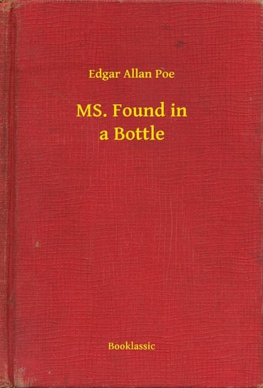 MS. Found in a Bottle Poe Edgar Allan