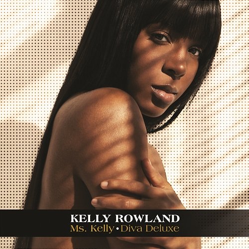 Ms. Kelly: Diva Deluxe Kelly Rowland