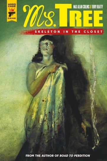 Ms Tree Volume 2: Skeleton in the Closet Collins Max Allan