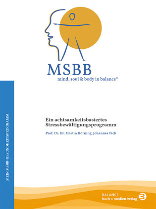 MSBB: mind, soul & body in balance® - Mein MSBB-Gesundheitsprogramm Balance buch + medien