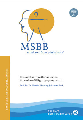 MSBB: mind, soul & body in balance® - MSBB-Handbuch Präventionscoach Balance buch + medien