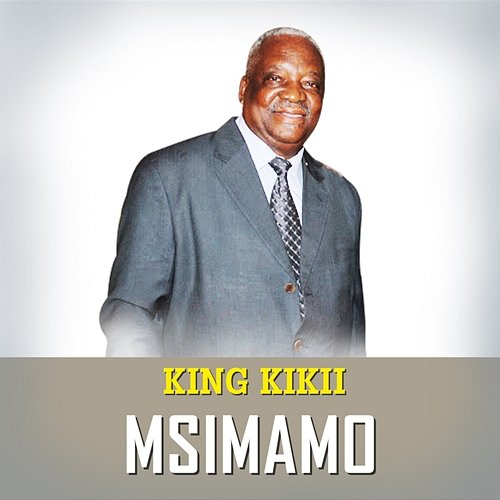MSIMAMO King Kikii