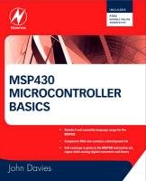 MSP430 Microcontroller Basics Davies John H.