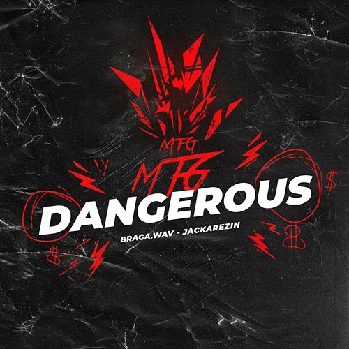 MTG DANGEROUS Braga.wav, Jackarezin