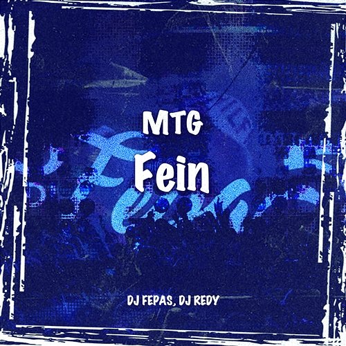 MTG Fein DJ Fepas & DJ Redy
