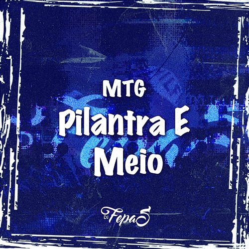MTG Pilantra E Meio DJ Fepas