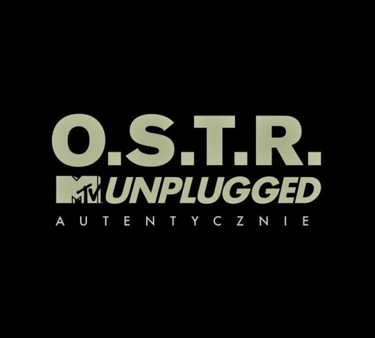 MTV Unplugged: Autentycznie (Edycja specjalna) O.S.T.R.