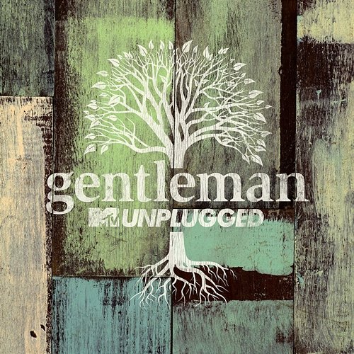 MTV Unplugged Gentleman