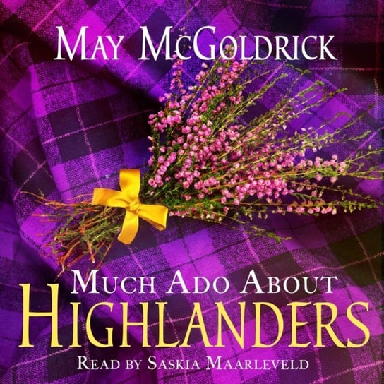 Much Ado About Highlanders McGoldrick May