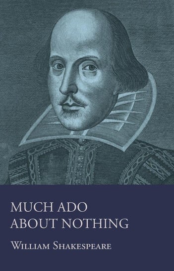 Much Ado About Nothing Shakespeare William