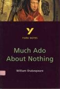 Much Ado About Nothing: York Notes for GCSE Rowbotham Sarah