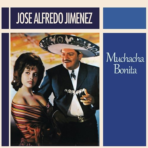 Muchacha Bonita José Alfredo Jiménez