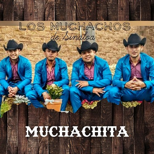 Muchachita Los Muchachos De Sinaloa