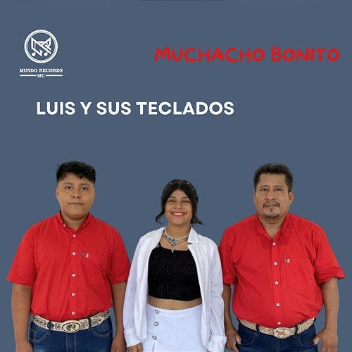 Muchacho Bonito LUIS, Sus Teclados