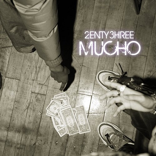 Mucho 2enty3hree