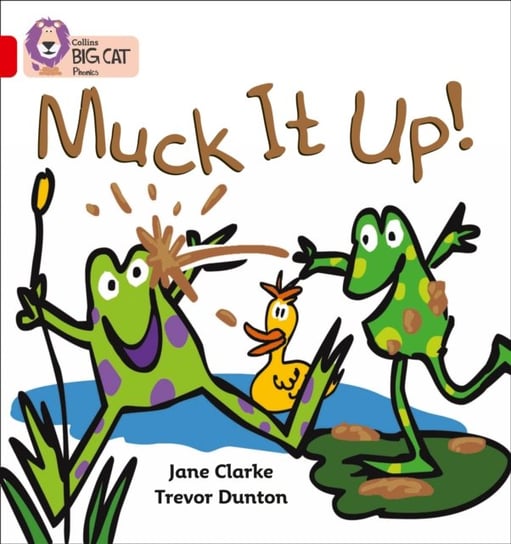 Muck it Up: Band 02aRed a Clarke Jane