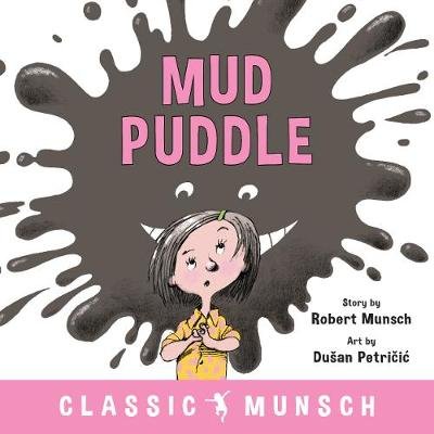 Mud Puddle Munsch Robert