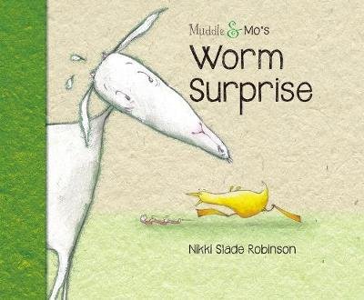 Muddle & Mo's Worm Surprise Nikki Slade Robinson