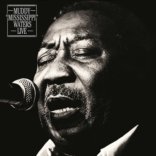 Muddy "Mississippi" Waters Live (Legacy Edition) Muddy Waters