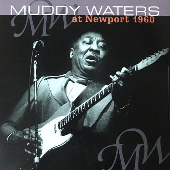 Muddy Waters At Newport 1960 (Remastered), płyta winylowa Muddy Waters, Cotton James, Spann Otis