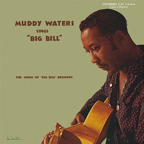 Muddy Waters Sings Big Bill Broonzy Muddy Waters