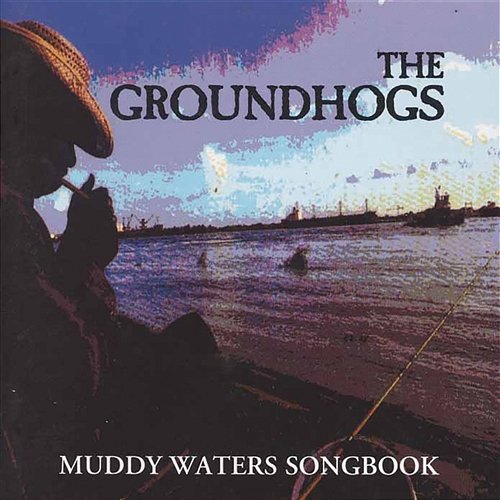 Muddy Waters Songbook The Groundhogs