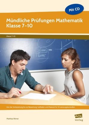 Mündliche Prüfungen Mathematik - Klasse 7-10 Romer Matthias