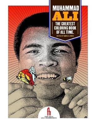 Muhammad Ali: The Greatest Coloring Book of All Time Millionaire Tony