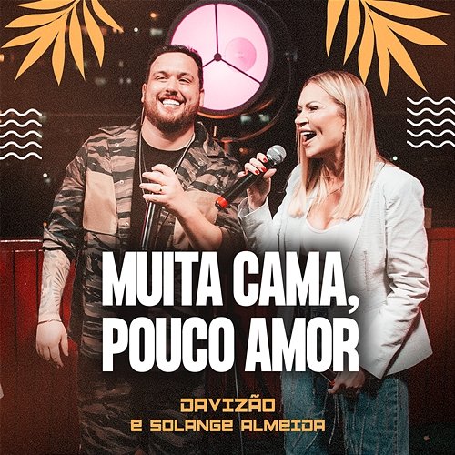 Muita Cama, Pouco Amor Davizão, Solange Almeida