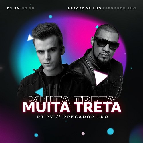 Muita Treta DJ PV & Pregador Luo