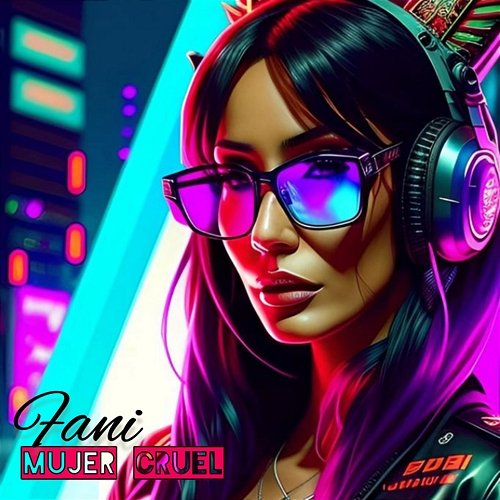 Mujer cruel Fani