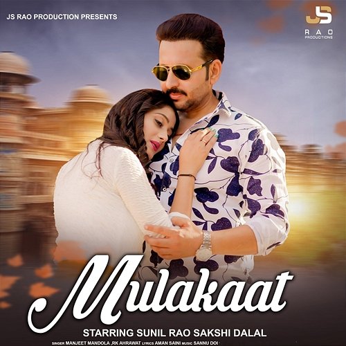 Mulakaat Manjeet Mandola & RK Ahrawat feat. Sunil Rao, Sakshi Dalal