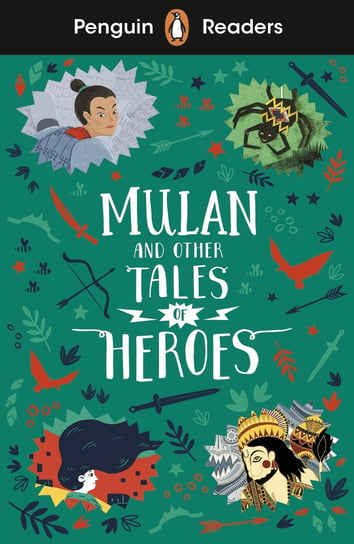 Mulan and Other Tales of Heroes. Penguin Readers. Level 2 Opracowanie zbiorowe
