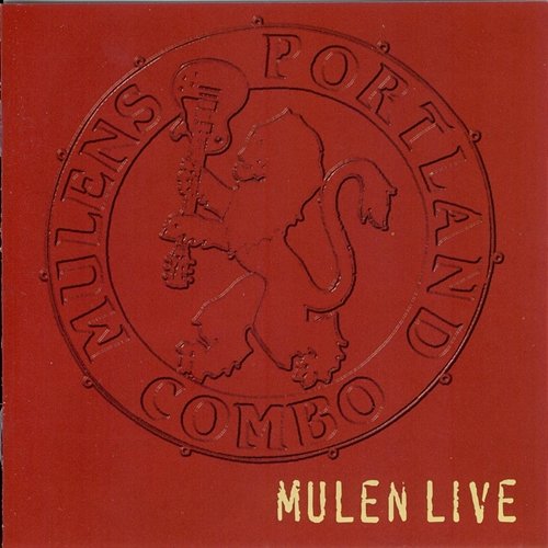Mulen Live Mulens Portland Combo