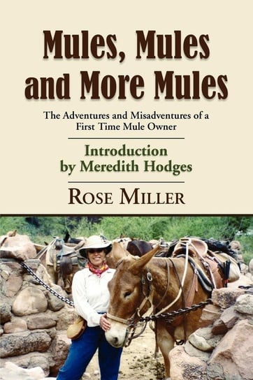 Mules, Mules And More Mules Miller Rose